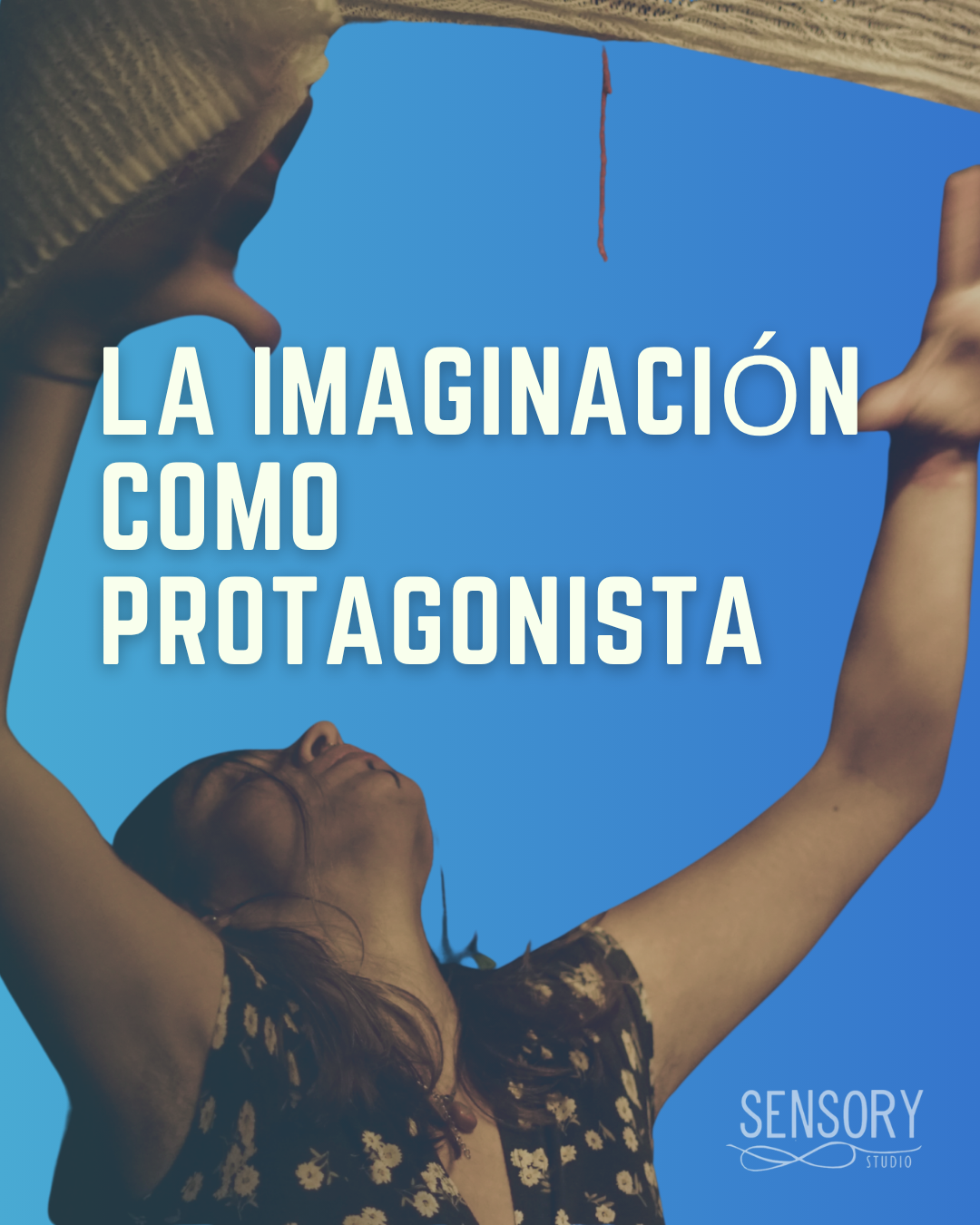 La imaginación como protagonista